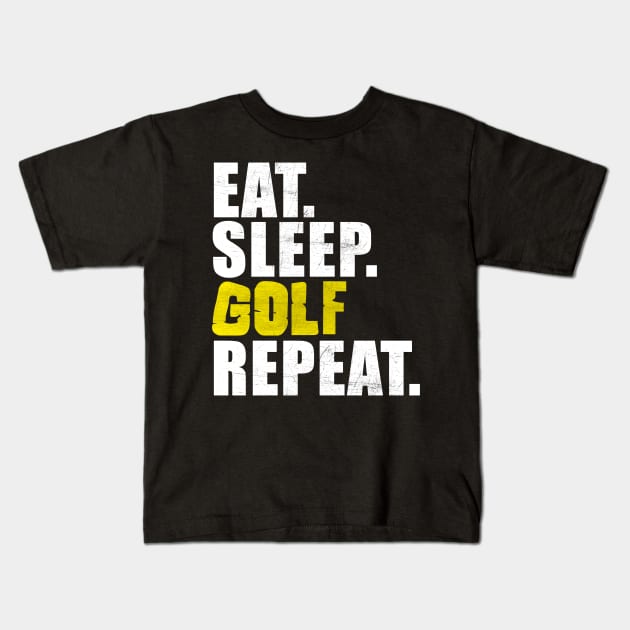 Eat Sleep Golf Repeat Kids T-Shirt by peekxel